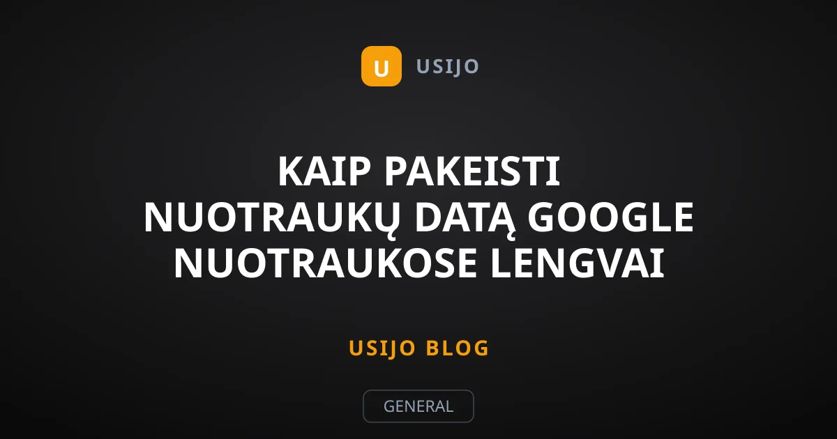 Kaip pakeisti nuotraukų datą Google Nuotraukose lengvai