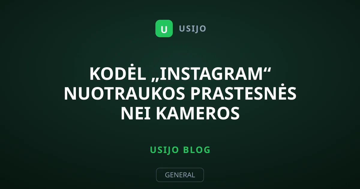 Kodėl „Instagram“ nuotraukos prastesnės nei kameros programėlės?